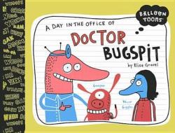 A Day in the Office of Doctor Bugspit di Elise Gravel edito da Turtleback Books