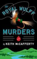 The Royal Wulff Murders di Keith McCafferty edito da Viking Books