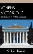 Athens Victorious di Greg Recco edito da Lexington Books