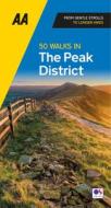 50 Walks In Peak District edito da AA Publishing