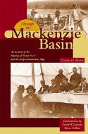 Through the Mackenzie Basin di Charles Mair edito da University of Alberta Press
