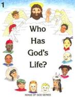 Who Has God's Life? - Grade 1 Student Text edito da Ignatius Press