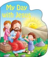 My Day with Jesus edito da Catholic Book Publishing Corp