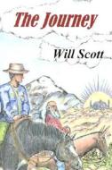 The Journey di Will Scott edito da WORD WRIGHT INTL