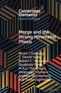 Merge and the Strong Minimalist Thesis di Noam Chomsky, T. Daniel Seely, Robert C. Berwick edito da CAMBRIDGE