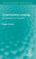 Understanding Language di Roger Fowler edito da Taylor & Francis Ltd