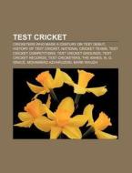 Test Cricket: International Structure Of di Books Llc edito da Books LLC, Wiki Series