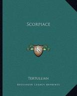 Scorpiace di Tertullian edito da Kessinger Publishing