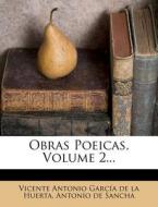 Obras Poeicas, Volume 2... edito da Nabu Press