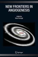 New Frontiers in Angiogenesis edito da Springer Netherlands