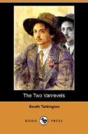 The Two Vanrevels (dodo Press) di Deceased Booth Tarkington edito da Dodo Press