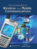 Encyclopedia Of Wireless And Mobile Communications edito da Taylor & Francis Ltd