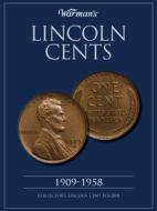 Lincoln Cents 1909-1958 di Warman's edito da F&w Publications Inc