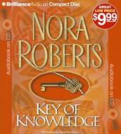 Key of Knowledge di Nora Roberts edito da Brilliance Corporation