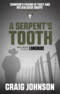 A Serpent's Tooth di Craig Johnson edito da The Murder Room