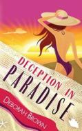 Deception in Paradise di Deborah Brown edito da Createspace