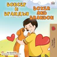 Boxer and Brandon (Bulgarian English Bilingual Book) di Kidkiddos Books, Inna Nusinsky, Tbd edito da KidKiddos Books Ltd.