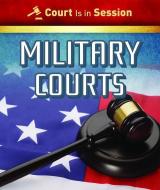Military Courts di Barbara Linde edito da POWERKIDS PR