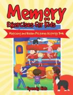 Memory Exercises for Kids di Speedy Kids edito da Speedy Kids