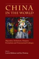 China in the World di Loretta Baldassar, Pookong Kee edito da McGill-Queen's University Press