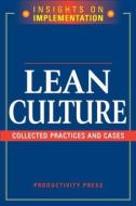 Lean Culture di Productivity Press Development Team edito da Taylor & Francis Inc