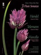 3 Flute Sonatas: Handel, Telemann, Marcello [With CD (Audio)] edito da Hal Leonard Publishing Corporation