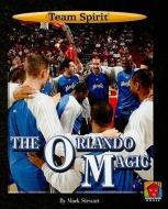 The Orlando Magic di Mark Stewart edito da NORWOOD HOUSE PR