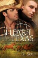 The Heart Of Texas di Rj Scott edito da Silver Publishing
