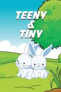 Teeny and Tiny di Jupiter Kids edito da Speedy Publishing LLC
