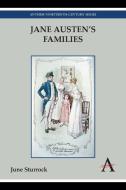 Jane Austen's Families di June Sturrock edito da Anthem Press