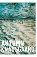 Autumn di Karl Ove Knausgaard edito da Random House UK Ltd