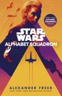 Alphabet Squadron di ALEXANDER FREED edito da Random House