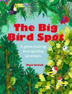 The Big Bird Spot di Matt Sewell edito da Pavilion Books Group Ltd.