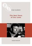 The Best Years Of Our Lives di Sarah Kozloff edito da Bloomsbury Publishing Plc