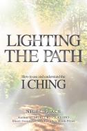 Lighting the Path di Nigel Peace edito da LOCAL LEGEND PUB