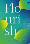 Flourish di Sarah Ichioka edito da Triarchy Press
