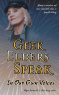 Geek Elders Speak edito da Forest Path Books
