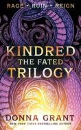 Kindred The Fated Trilogy di Donna Grant edito da Orangebooks Publication