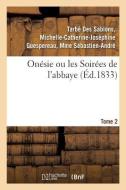 On sie Ou Les Soir es de l'Abbaye. Tome 2 di Tarbe Des Sablons-M edito da Hachette Livre - BNF