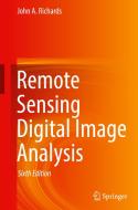 Remote Sensing Digital Image Analysis di John A. Richards edito da Springer Nature Switzerland AG