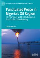 Punctuated Peace In Nigeria's Oil Region di Obasesam Okoi edito da Springer International Publishing