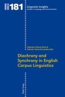 Diachrony and Synchrony in English Corpus Linguistics edito da Lang, Peter