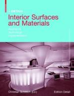 Interior Surfaces and Materials: Aesthetics, Technology, Implementation edito da Birkhauser