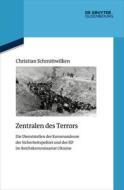 Zentralen des Terrors di Christian Schmittwilken edito da de Gruyter Oldenbourg
