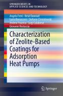 Characterization of Zeolite-based Coatings for Adsorption Heat Pumps di Angelo Freni, Belal Dawoud, Lucio Bonaccorsi, Stefanie Chmielewski, Andrea Frazzica, Luigi Calabrese, Giovann Restuccia edito da Springer-Verlag GmbH