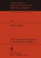 The Coordinate-Free Approach to Gauss-Markov Estimation di H. Drygas edito da Springer Berlin Heidelberg