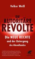 Die autoritäre Revolte di Volker Weiß edito da Klett-Cotta Verlag
