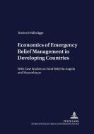 Economics of Emergency Relief Management in Developing Countries di Torsten Feldbrügge edito da Lang, Peter GmbH