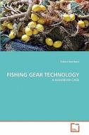 FISHING GEAR TECHNOLOGY di Tobias Nambala edito da VDM Verlag
