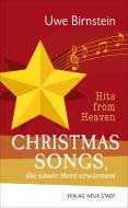 Hits from Heaven: CHRISTMAS-SONGS, die unser Herz erwärmen di Uwe Birnstein edito da Neue Stadt Verlag GmbH